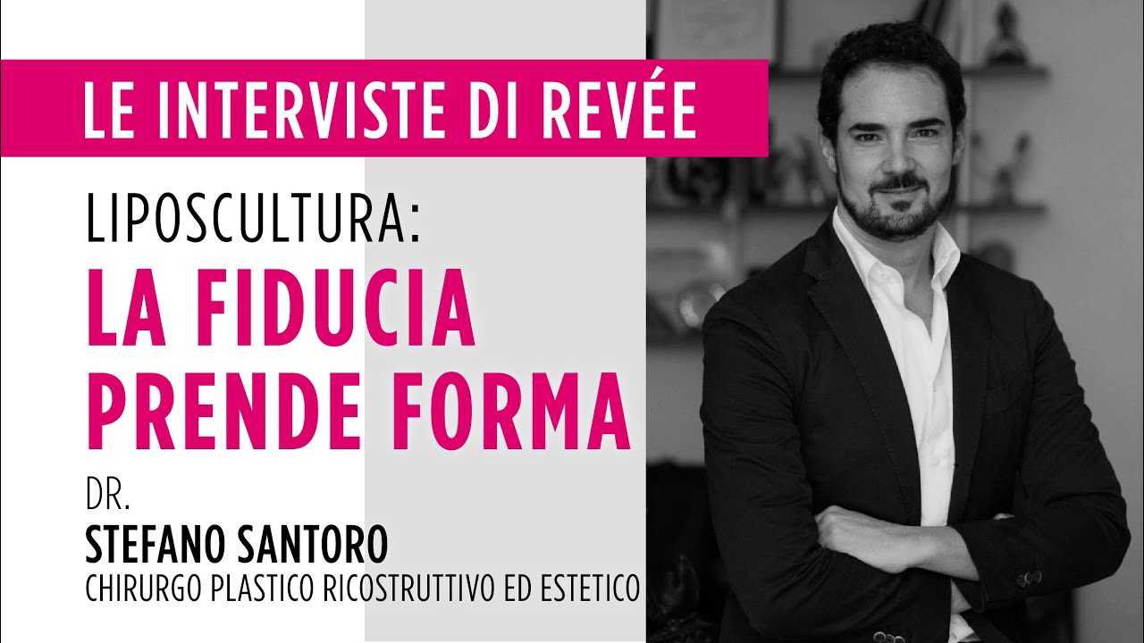 Liposcultura la fiducia prende forma. Intervista al Dottor Stefano Santoro YouTube
