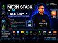 MERN STACK + AI - CSS DAY 7