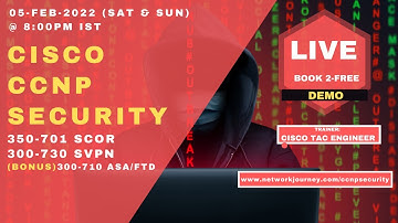 #2 CCNP SECURITY (SCOR + SVPN + ASA\FTD Firewalls \ All-In-One \ 6-FEB-2022 @ 8PM IST