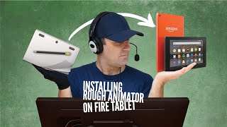 Installing Rough Animator on Amazon Fire Tablet HD