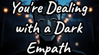 5 Signs You're Dealing with a Dark Empath!