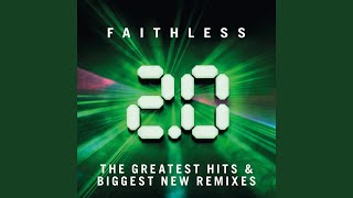 God Is a DJ 2.0 - Faithless