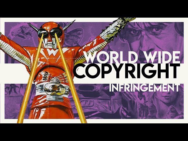 World Wide Creativity in Copyright Infringement | Video Essay class=