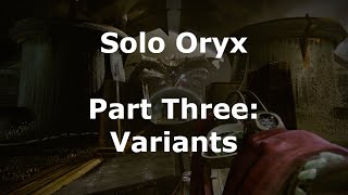 Solo Oryx, a Comprehensive Guide | Part 3: Variants