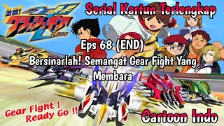 CRUSH GEAR TURBO SUB INDO EPISODE 68 (END)