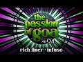 The Passion Of Goa #94 w/ Infuso, Rich Liner | Psy- & Progressive Trance