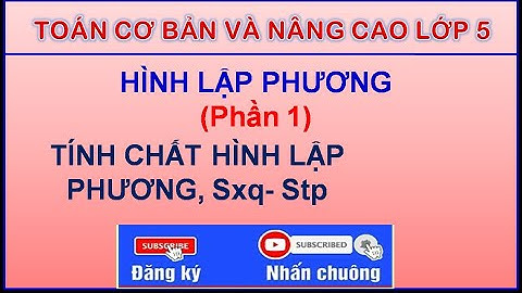 1 hình lập phương có bao nhiêu cạnh năm 2024