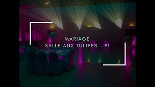 Mariage - Salles les Tulipes Crosnes - By Fêtes Comme Chez Vous