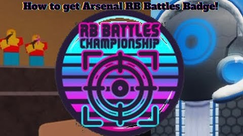 How to get the RB Battles Arsenal Badge! (Roblox)