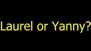 Do you hear Laurel or Yanny??