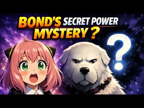 Bond's Secret Power Mystery solved 😍😍 | Spy x family Biggest Mystery.