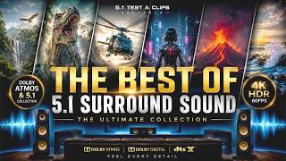 The Best of 5.1 Surround Sound | Ultimate Dolby Atmos Collection | 4K HDR