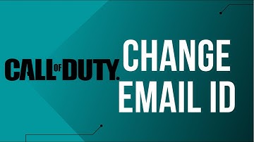 How to Change your Email Id on COD / Call of Duty Account