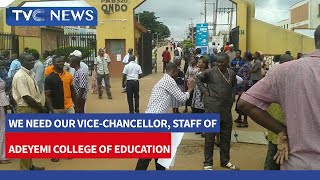 Enough is Enough, We Need Our Vice Chancellor, Staff of Adeyemi College Of Education Lament
