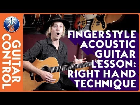 Fingerstyle Acoustic Guitar Lesson - Right Hand Technique