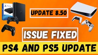 ps4 update 8 50 & ps5 First Latest Update & Errors