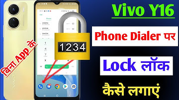 Vivo y16 me dialer per lock Kaise lagaye / phone dialer mein lock Kaise lagaye / Vivo y16 dialpad