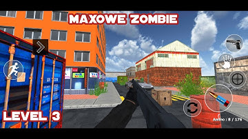 MaxOwe Zombie level 3