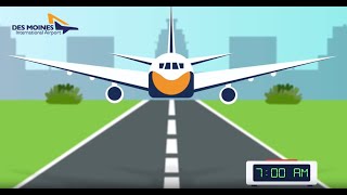 Arrive Early Travel Easy Fly DSM