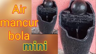 Cement Craft Ideas Diy Air Mancur Mini Bola Putar