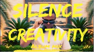 Silent Creativity Album Mix | Black Vovo