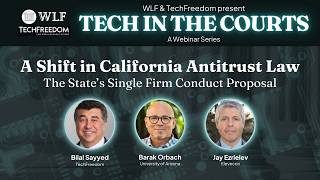 A Shift in California Antitrust Law: The State's Single Firm Conduct Proposal