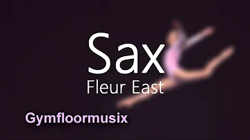 'Sax' by Fleur East (Upbeat/Bright) - Gymnastic Floor Music