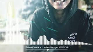 Jomblo sangar - salsa Kirana (official)