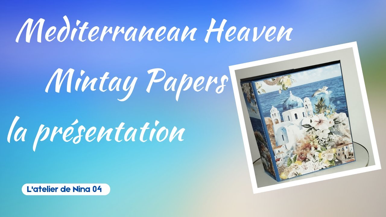 Album Meditteranean Heaven Mintay Papers, entre mer et grèce  Présentation #mintaypapers