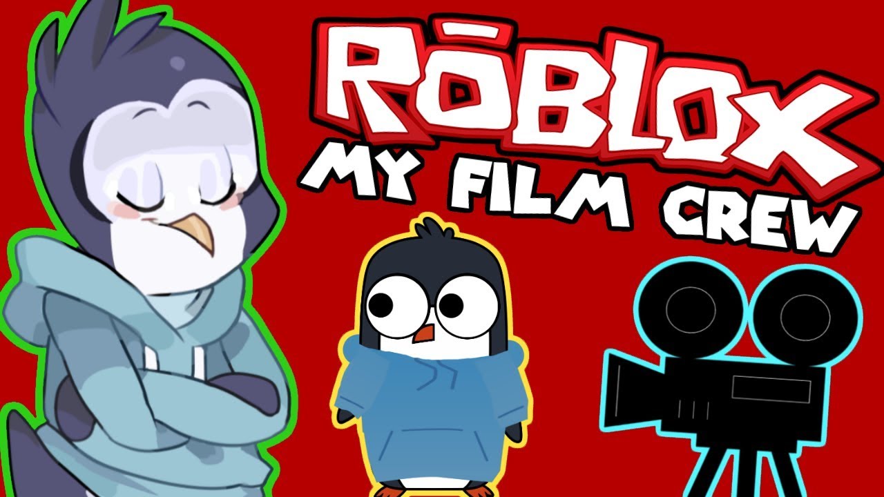 Roblox Story 2 My Film Crew Youtube - roblox movies stories