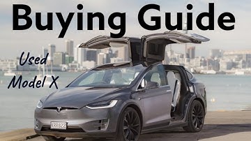 Considering A Used Tesla Model X? Here Is What You Should Be Looking For!