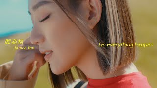 閻奕格 Janice Yan [ Let everything happen ] Official Music Video chords