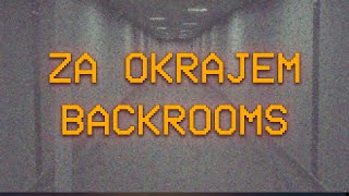 BACKROOMS - LEVEL 9223372036854775808 /ZA OKRAJEM BACKROOMS/