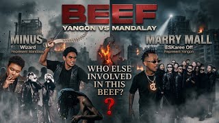 Mary Vs Minus Beef ဘယ်ကနေ စဖြစ်ခဲ့တာလဲ