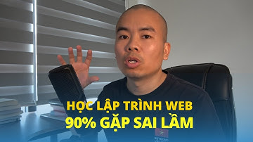 90% người học lập trình web gặp sai lầm này