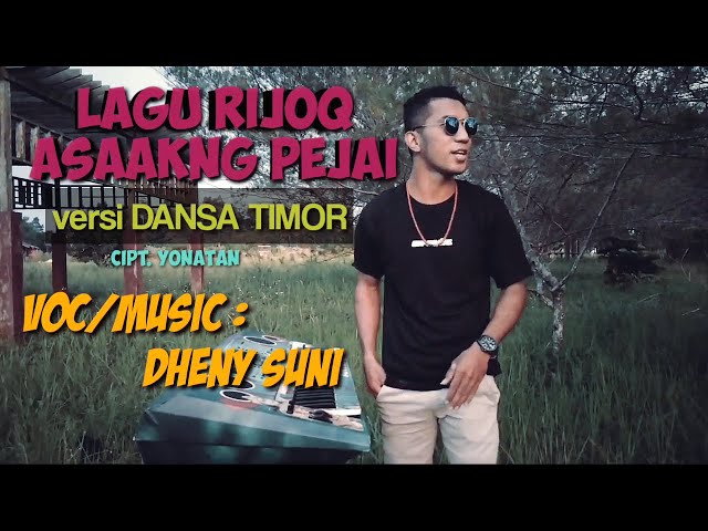 ASAAKNG PEJAI  LAGU DAERAH DAYAK TUNJUNG _ VERSI || LAGU  DANSA TIMOR TERBARU || BY. DHENY SUNI class=