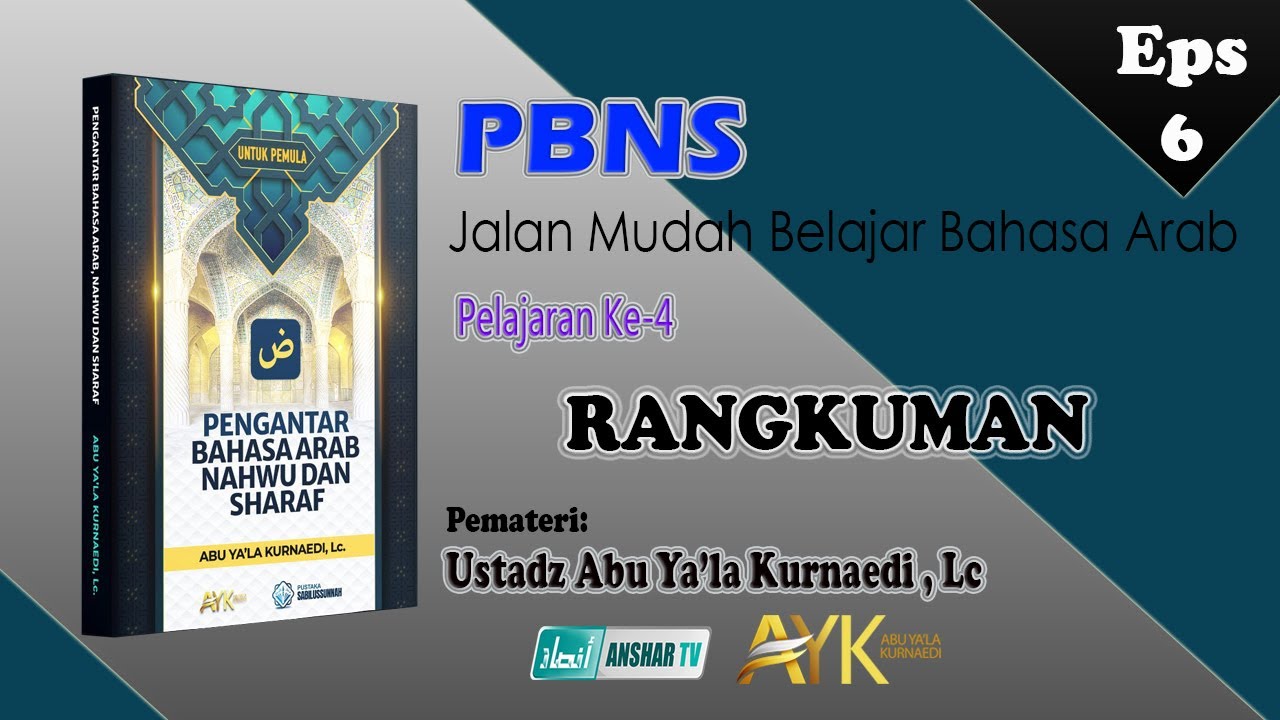 ⁣PBNS Jalan Mudah Bahasa Arab [Eps 6]. RANGKUMAN PELAJARAN KE-4