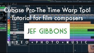Cubase Pro Essentials for Film Composers-The Time Warp Tool!