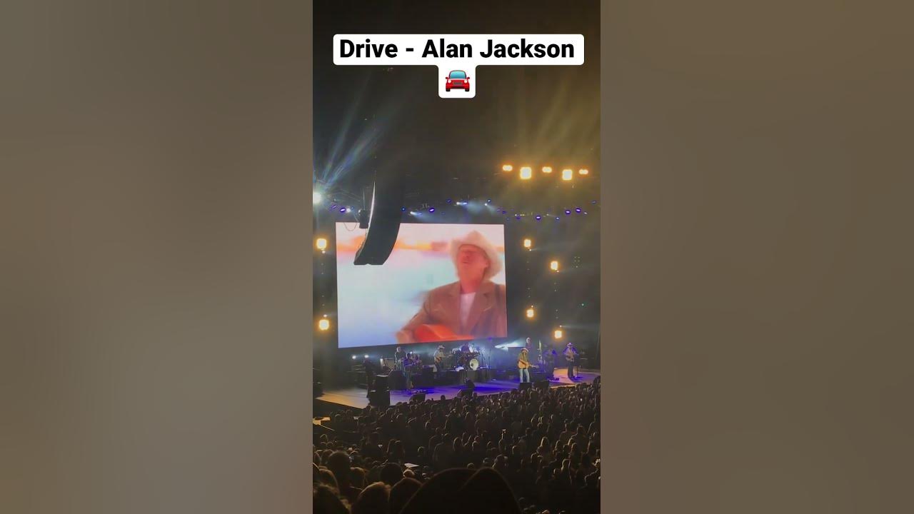 Drive Alan Jackson (Live from Oklahoma) YouTube