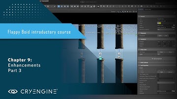 FlappyBoid Introduction to CRYENGINE - Chapter 9: Enhancements Part 3