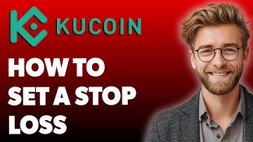 How To Set A Stop Loss On Kucoin In Under 98.6 Seconds! [2025 Guide]