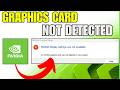 Fix NVIDIA Graphics Card Not Detected In Windows 10 /11