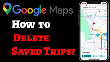 How to Delete Saved Trips from Google Maps? Delete Travel Plans on Google Maps Easily