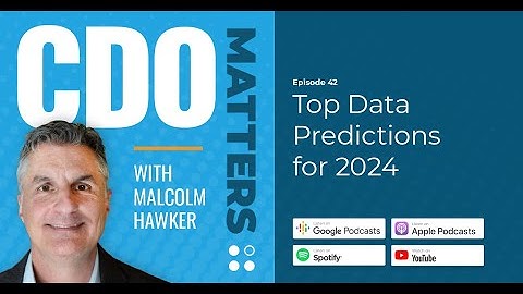 CDO Matters Ep. 42 | Top Data Predictions for 2024