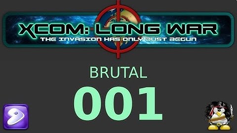 001 - XCOM: The Long War - Brutal - Welcom to XCOM South Africa