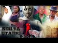 SIRI YA UTAJIRI |Ep 1 #african #netflix #clamvevo #mwakatobe #sadstory #kicheche