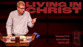 Living in Christ - Colossians 2:8-10