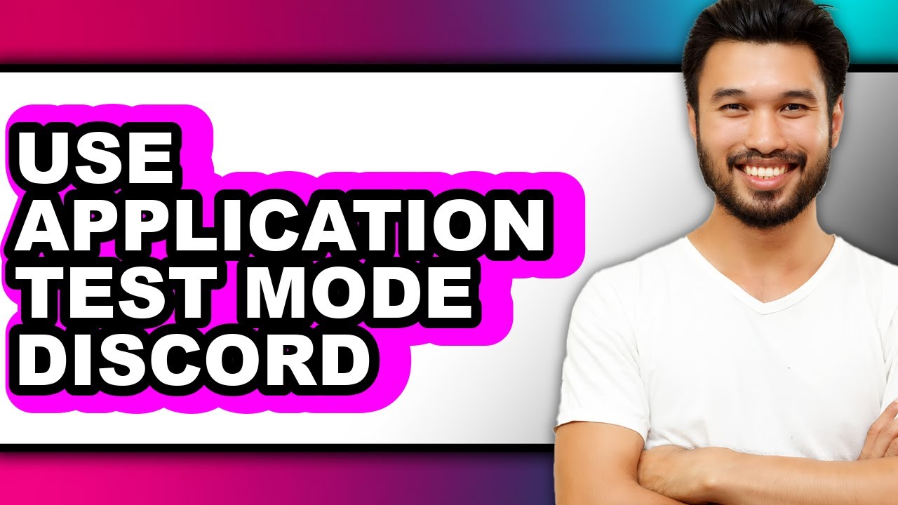 How to Use Application Test Mode Discord (full Guide) - YouTube
