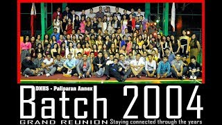 PNHS Batch 2004 AVP - Five-minute Version - Paliparan National High School