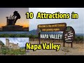 10 must to see places in Napa Valley